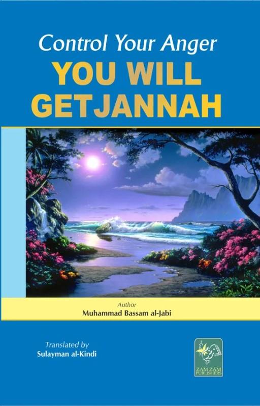 Control Your Anger You Will Get Jannah by Muhammad Bassam al-Jabi