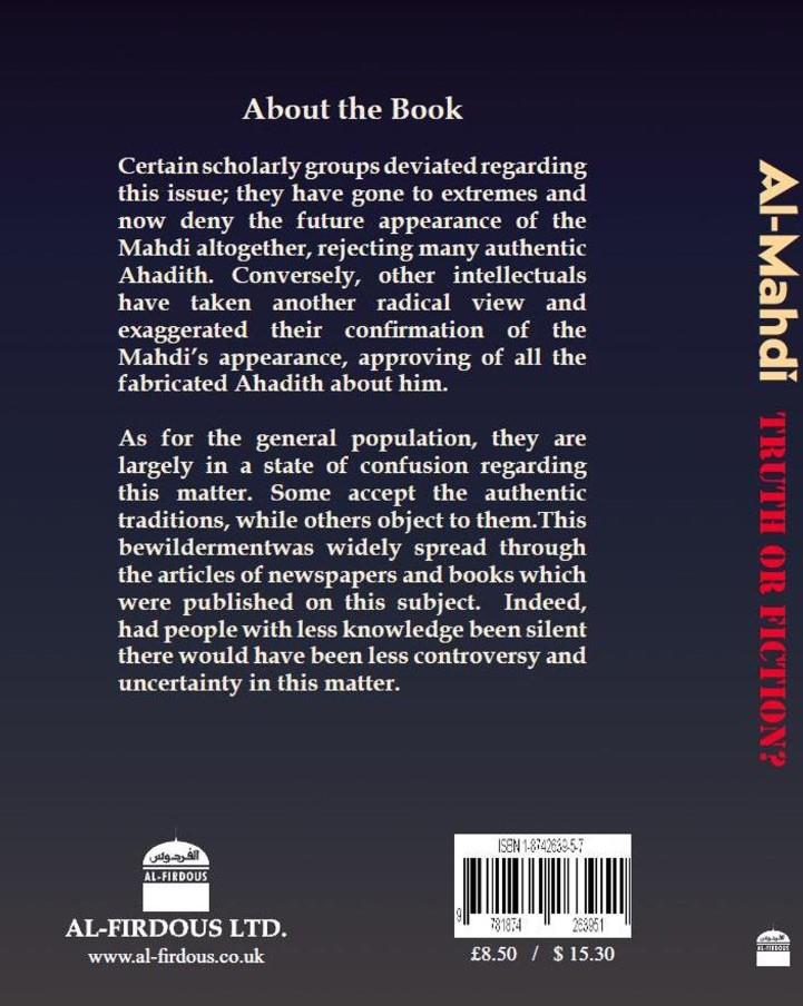 Al-Mahdi Truth Or Fiction? by Dr Muhammad Ahmad Bin Isma'il Al-Muqaddam