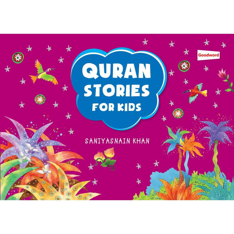 Quran Stories for Kids by Saniyasnain Khan Islamic Stories Story Book Children