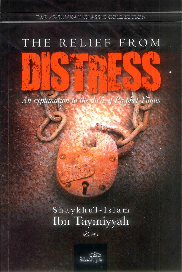 The Relief From Distress by Shaykhul Islam Ibn Taymiyyah
