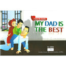 My Dad is the Best K. Kabir Uddin Islamic Storybook Children Stories Book Story