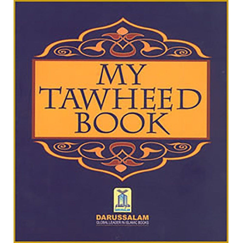 My Tawheed Book Islamic Learning Beliefs Children Islamic Books Aqaaid Islam