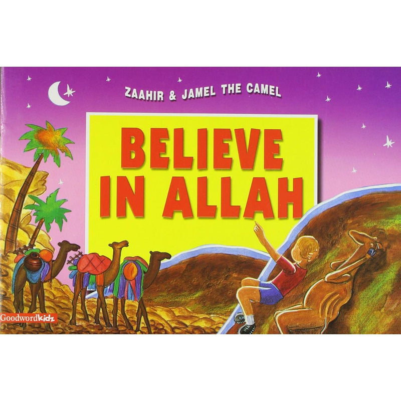 Believe in Allah Zaahir & Jamel Islamic Storybook Children Stories Book Story